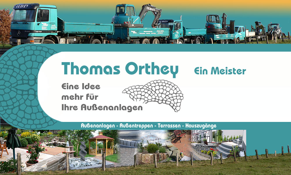 Thomas Orthey Meisterbetrieb fr Pflasterarbeiten - Erdarbeiten - Aussenanlagen  - Tiefbau
